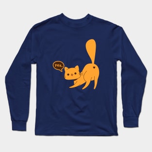 Cat Says Yes Long Sleeve T-Shirt